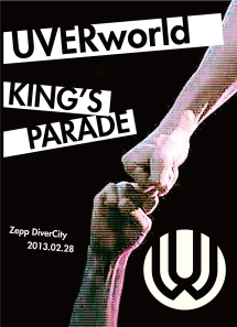 KING’S　PARADE　Zepp　DiverCity　2013．02．28