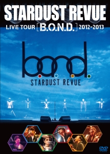 LIVE　TOUR　「B．O．N．D．」　2012－2013
