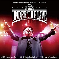 EXIT TUNES PRESENTS UNDER THE LIVE2013