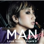 MAN　－Love　Song　Covers　2－