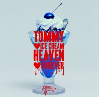 ＴＯＭＭＹ　ＩＣＥ　ＣＲＥＭ　ＨＥＡＶＥＮ　ＦＯＲＥＶＥＲ（通常盤）