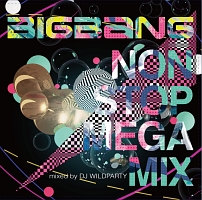 NON STOP MEGA MIX mixed by DJ WILDPARTY