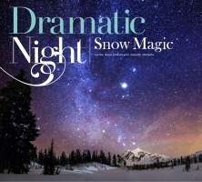 Dramatic Night/Snow Magic