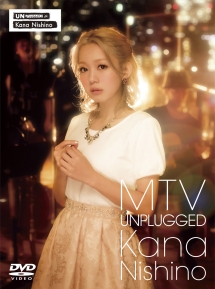 MTV　Unplugged　Kana　Nishino