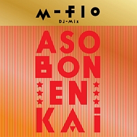 ＤＪ　ＭＩＸ　”ＡＳＯＢＯＮ！ＥＮＫＡＩ”