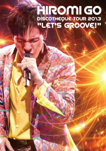 HIROMI　GO　DISCOTHEQUE　TOUR　2013　”LET’S　GROOVE”
