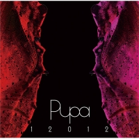 BEST ALBUM 「PUPA」 2007～2011