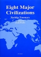 Eight　Major　Civilizations