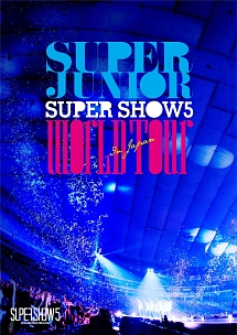 WORLD　TOUR　SUPER　SHOW5　in　JAPAN（通常版）