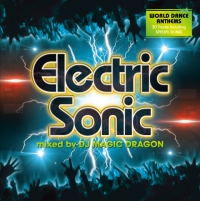 ＥＬＥＣＴＲＩＣ　ＳＯＮＩＣ　ｍｉｘｅｄ　ｂｙ　ＤＪ　ＭＡＧＩＣ　ＤＲＡＧＯＮ