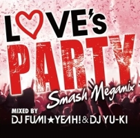 Love S Party Smash Megamix Mixed By Dj Fumi Yeah Dj Yu Ki オムニバスのcdレンタル 通販 Tsutaya ツタヤ