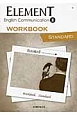 ELEMENT　English　Communication2　WORKBOOK　STANDARD