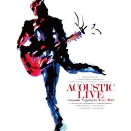 ACOUSTIC　LIVE　Tsuyoshi　Nagabuchi　Tour　2013