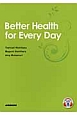 Better　Health　for　Every　Day