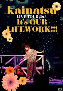 LIVE TOUR 2013 ~ It's OUR LiFEWORK!!! ~ - 販売DVD｜TSUTAYA