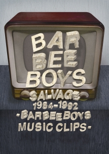 バービーボーイズ『SALVAGE 1984-1992 BARBEE BOYS MUSIC CLIPS』