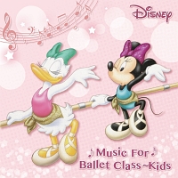 Disney Music for Ballet Class Kids