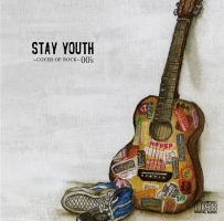 STAY YOUTH～COVER OF ROCK～00’s