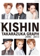 KISHIN　TAKARAZUKA　GRAPH　2006－2011