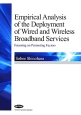 Empirical　Analysis　of　the　Deployment　of　Wired　and　Wireless　Broadband　Services