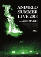 Animelo　Summer　Live　2013　－FLAG　NINE－　8．23