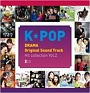 K－POP　OST　HIT　COLLECTION　VOL．2
