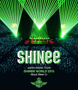 JAPAN　ARENA　TOUR　SHINee　WORLD　2013〜Boys　Meet　U〜（通常盤）