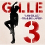 I　AM　GILLE．3　〜70’s＆80’s　J－POP〜（通常盤）