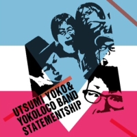 うつみようこ&YokoLoco Band『STATEMENTSHIP』