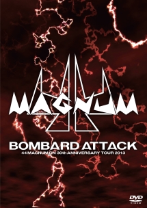 BOMBARD ATTACK -44MAGNUM ON 30th ANNIVERSARY TOUR 2013-