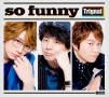 so　funny（豪華盤）(DVD付)