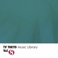 ＴＶ　ＴＯＫＹＯ　Ｍｕｓｉｃ　Ｌｉｂｒａｒｙ　Ｖｏｌ．８