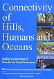 Connectivity　of　Hills，Humans　and　Oceans