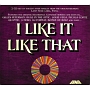 I　LIKE　IT　LIKE　THAT：　FANIA　REMIXED