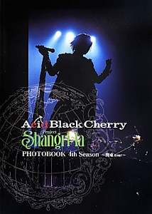 Acid Black Cherry Project Shangri La Photobook 4th Season 関東
