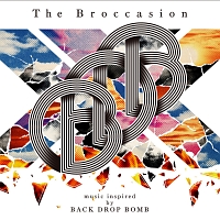 The Broccasion -music inspired by BACK DROP BOMB-