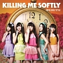 Killing　Me　Softly（B）(DVD付)