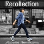 Recollection（豪華盤）(DVD付)