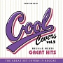 COOL　COVERS　vol．5　Reggae　Meets　GREAT　HITS