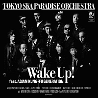 Ｗａｋｅ　Ｕｐ！　ｆｅａｔ．　ＡＳＩＡＮ　ＫＵＮＧ－ＦＵ　ＧＥＮＥＲＡＴＩＯＮ（通常盤）