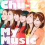 Chu－Z　My　Music（B）