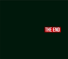 ＴＨＥ　ＥＮＤ　ＯＦ　ＴＨＥ　ＷＯＲＬＤ