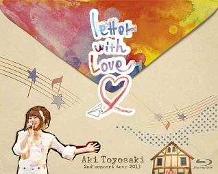 2nd　concert　tour　2013　『letter　with　Love』