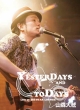 ”YESTERDAYS　AND　TODAYS”　Live　at　渋谷STAR　LOUNGE