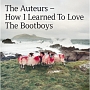 HOW　I　LEARNED　TO　LOVE　THE　BOOTBOYS