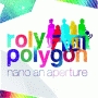 roly　polygon