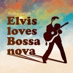 Ｃｏｕｌｅｕｒ　Ｃａｆｅ　ｏｌｅ　“Ｅｌｖｉｓ　ｌｏｖｅｓ　Ｂｏｓｓａｎｏｖａ”