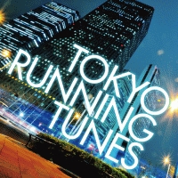 TOKYO RUNNING TUNES