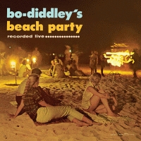 ボ・ディドリーのビーチ・パーティー