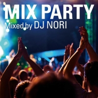 nanase『MIX PARTY mixed by DJ NORI』